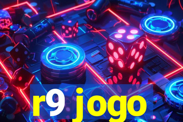 r9 jogo